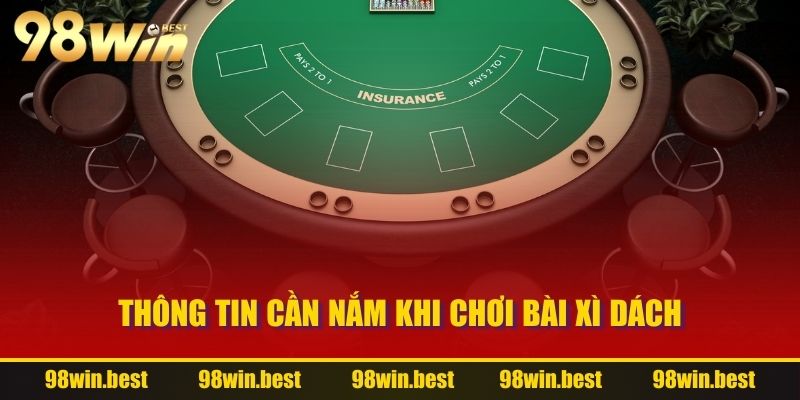 Thông tin cần nắm khi chơi bài xì dách