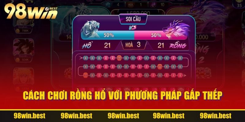 Cách chơi Rồng Hổ với phương pháp gấp thếp