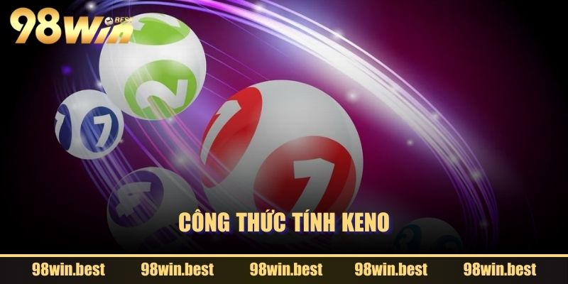 Công thức tính Keno