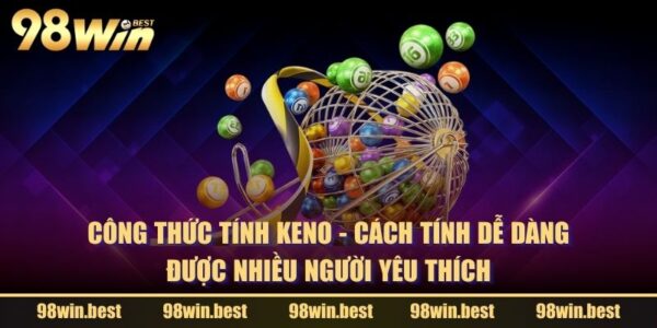 Công Thức Tính Keno