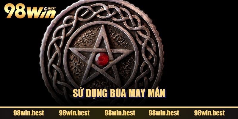 Sử dụng bùa may mắn