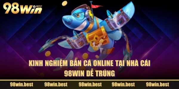 Kinh Nghiệm Bắn Cá Online